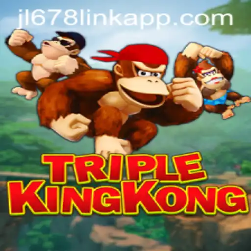 TripleKingKong: The Ultimate Gaming Experience at JL678.COM